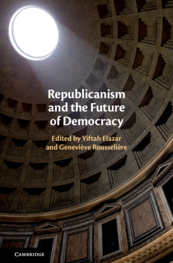 Republicanism and the Future of Democracy (e-bog) af -