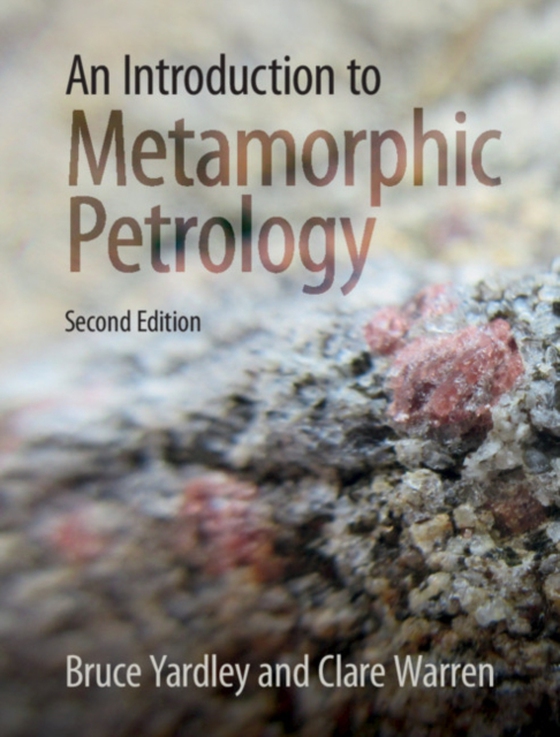 Introduction to Metamorphic Petrology (e-bog) af Warren, Clare