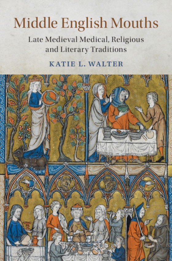 Middle English Mouths (e-bog) af Walter, Katie L.