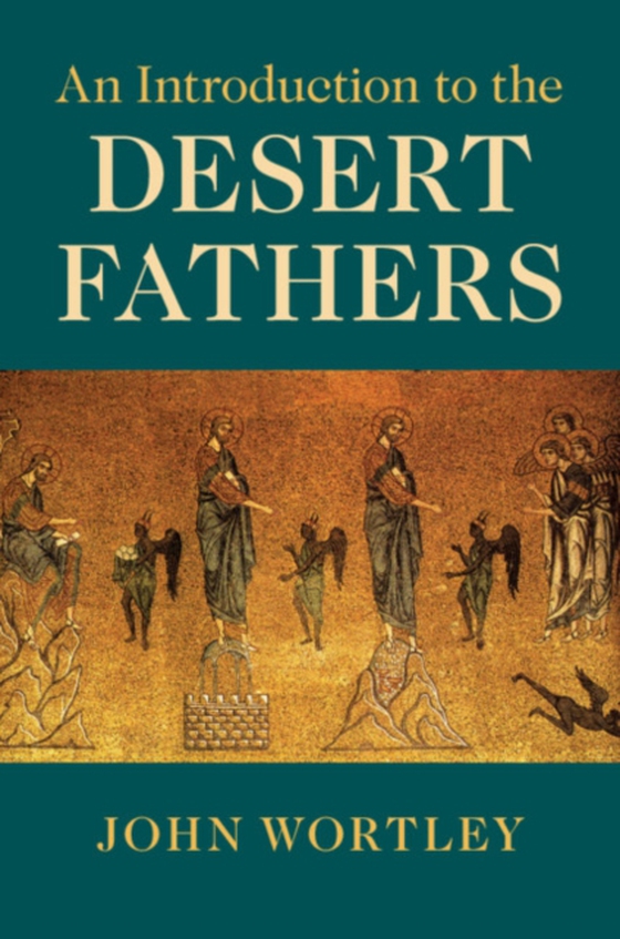 Introduction to the Desert Fathers (e-bog) af Wortley, John