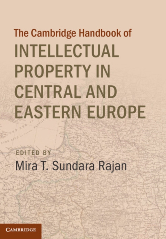 Cambridge Handbook of Intellectual Property in Central and Eastern Europe (e-bog) af -