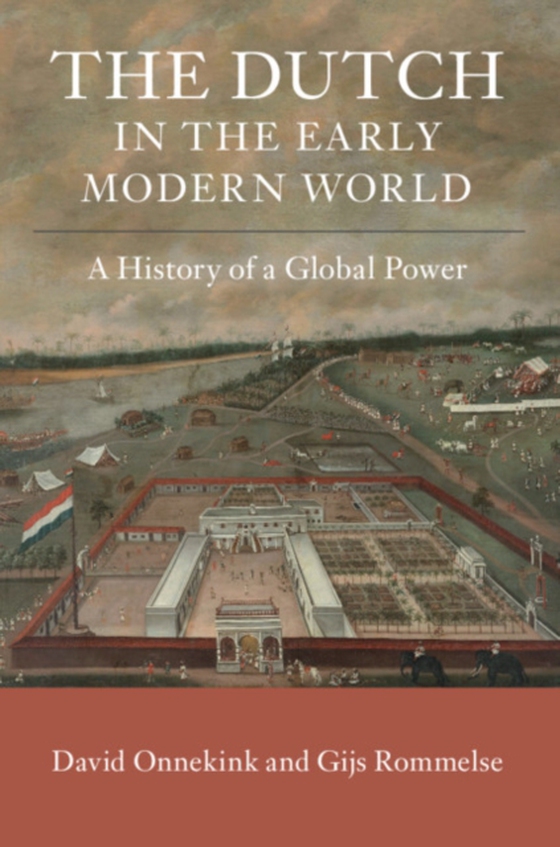 Dutch in the Early Modern World (e-bog) af Rommelse, Gijs