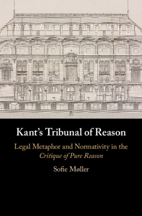 Kant's Tribunal of Reason (e-bog) af Moller, Sofie