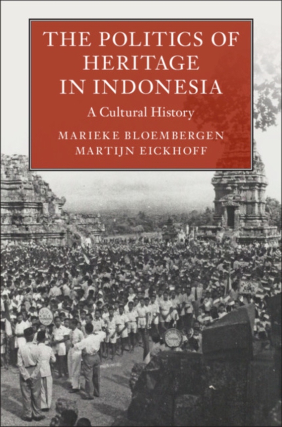 Politics of Heritage in Indonesia (e-bog) af Eickhoff, Martijn
