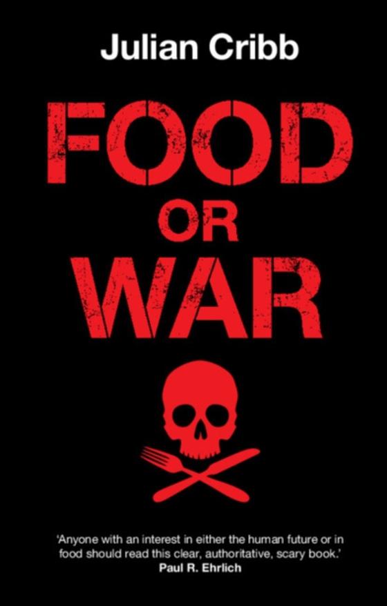 Food or War (e-bog) af Cribb, Julian