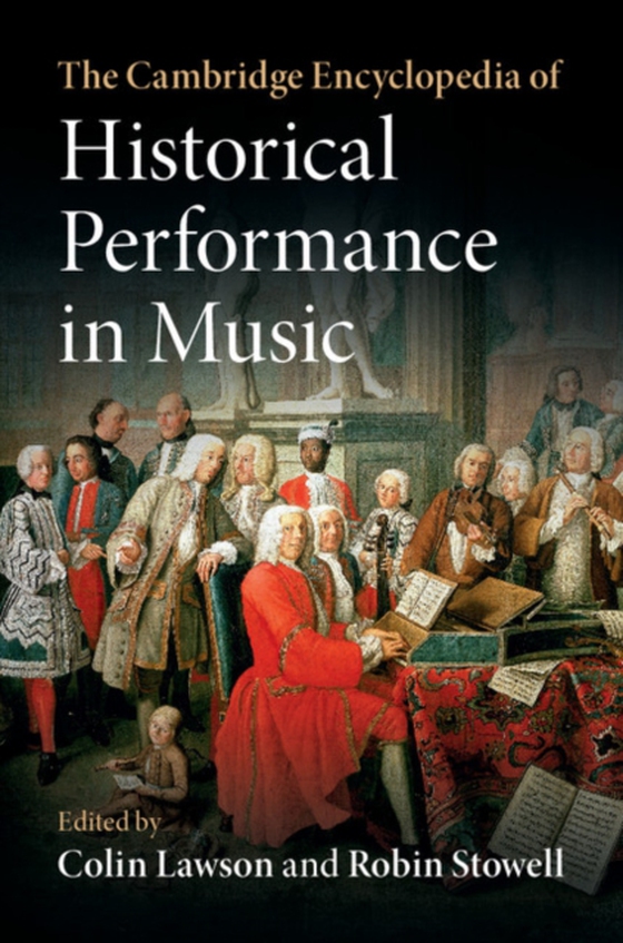 Cambridge Encyclopedia of Historical Performance in Music