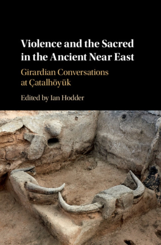 Violence and the Sacred in the Ancient Near East