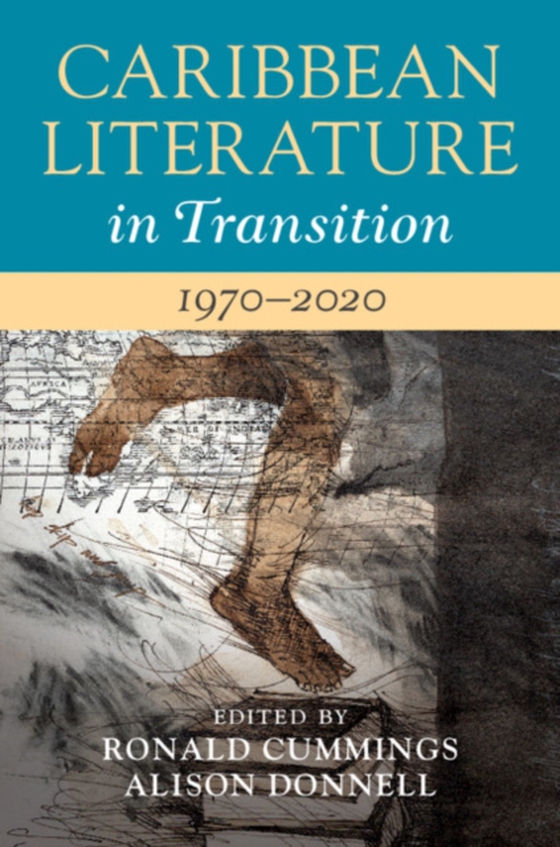 Caribbean Literature in Transition, 1970-2020: Volume 3 (e-bog) af -