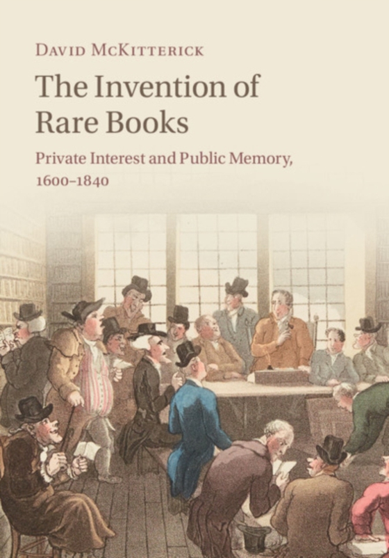 Invention of Rare Books (e-bog) af McKitterick, David