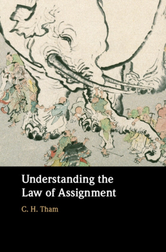 Understanding the Law of Assignment (e-bog) af Tham, C. H.
