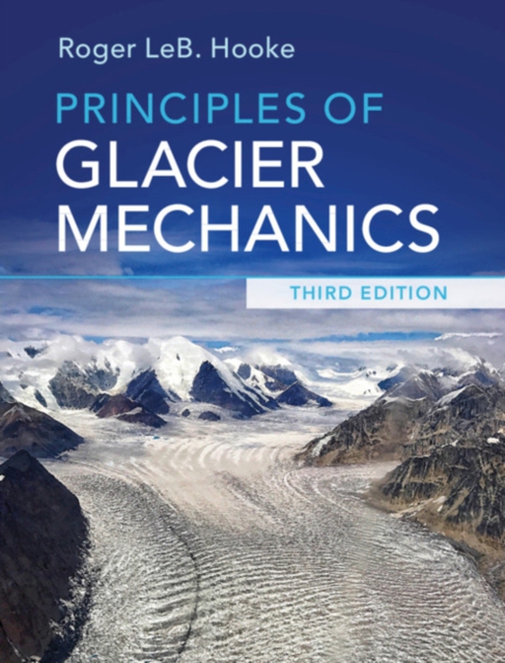 Principles of Glacier Mechanics (e-bog) af Hooke, Roger LeB.