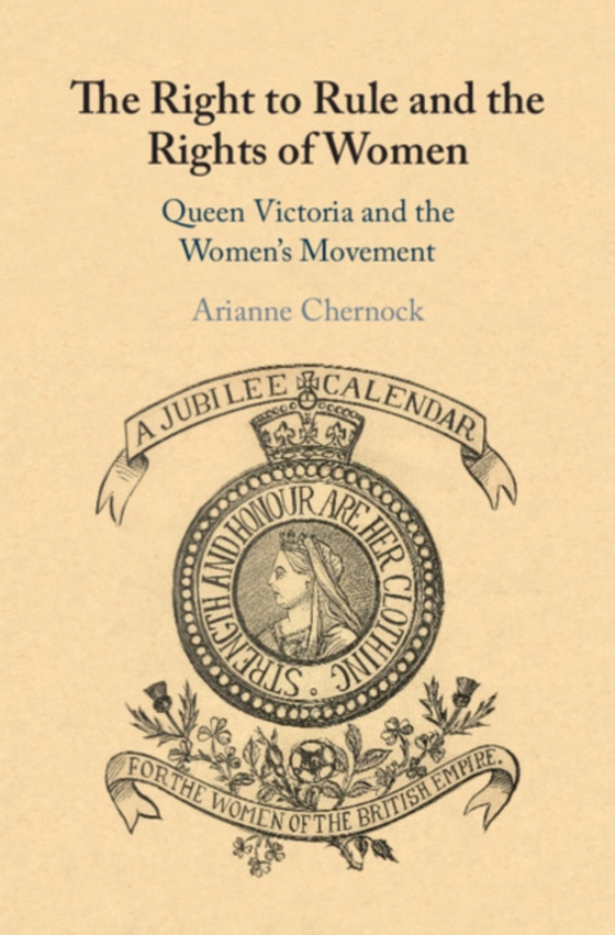 Right to Rule and the Rights of Women (e-bog) af Chernock, Arianne