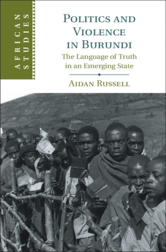 Politics and Violence in Burundi (e-bog) af Russell, Aidan