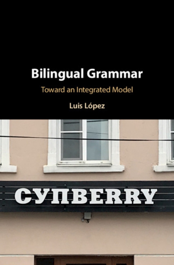 Bilingual Grammar (e-bog) af Lopez, Luis