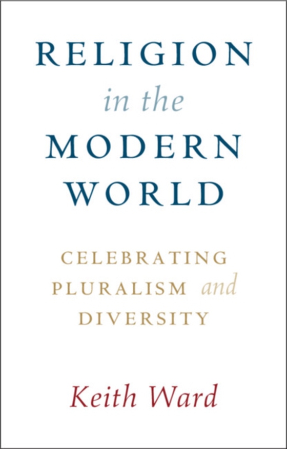 Religion in the Modern World (e-bog) af Ward, Keith