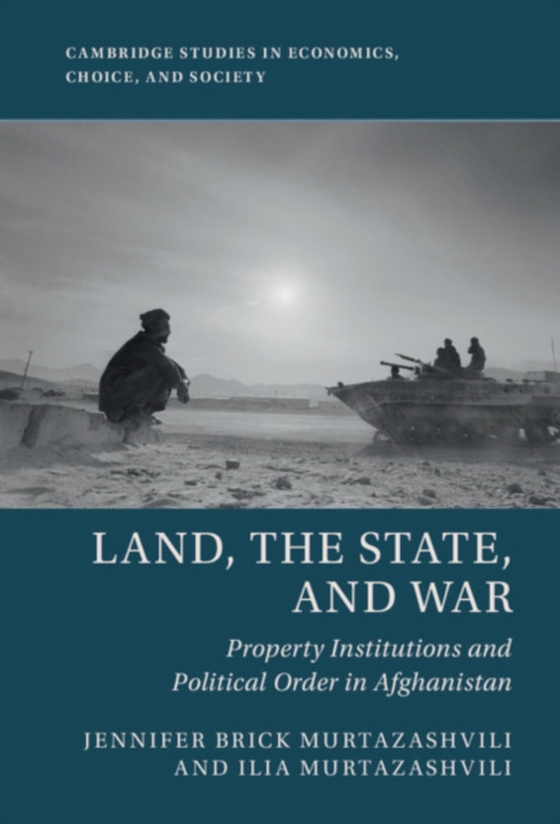 Land, the State, and War (e-bog) af Murtazashvili, Ilia