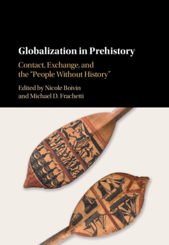 Globalization in Prehistory (e-bog) af -