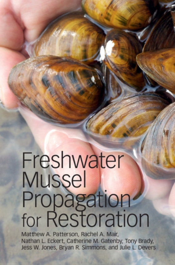 Freshwater Mussel Propagation for Restoration (e-bog) af Devers, Julie L.