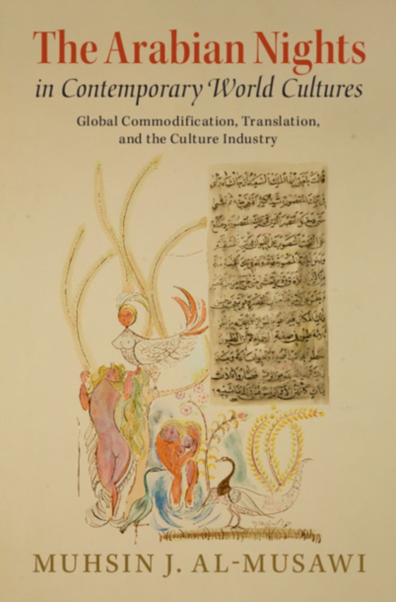 Arabian Nights in Contemporary World Cultures (e-bog) af al-Musawi, Muhsin J.