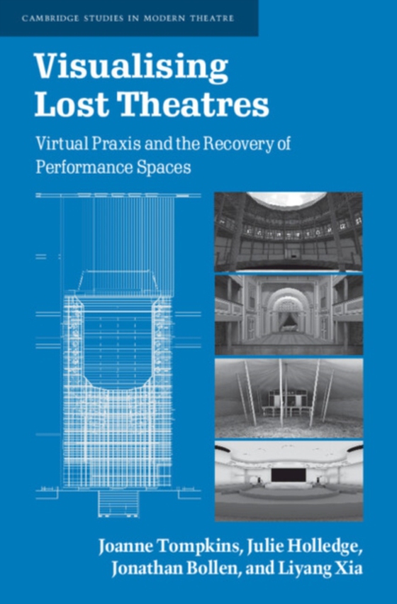 Visualising Lost Theatres (e-bog) af Xia, Liyang