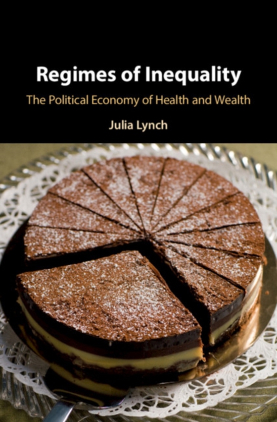 Regimes of Inequality (e-bog) af Lynch, Julia