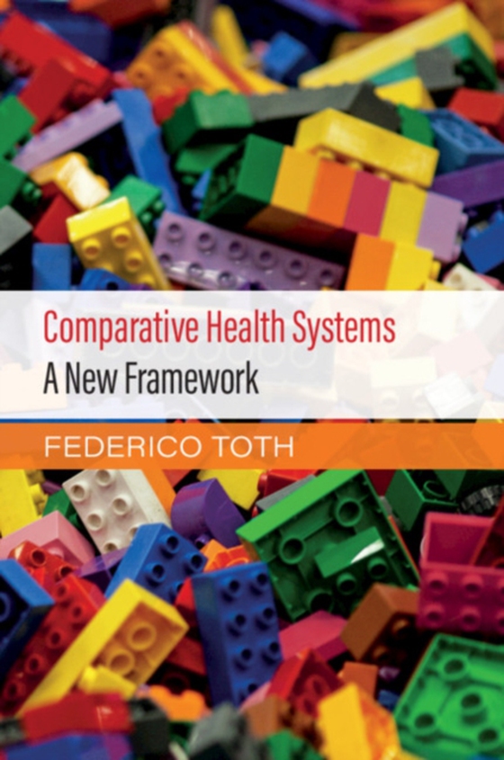 Comparative Health Systems (e-bog) af Toth, Federico