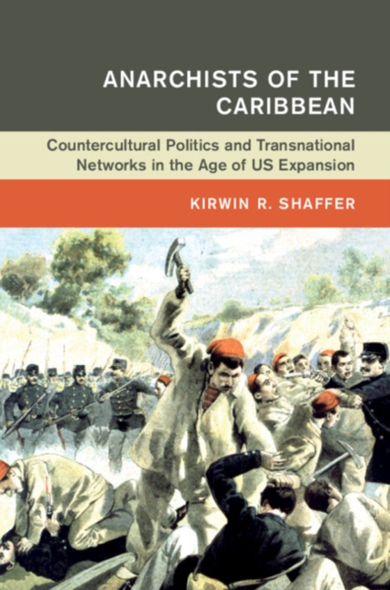 Anarchists of the Caribbean (e-bog) af Shaffer, Kirwin R.