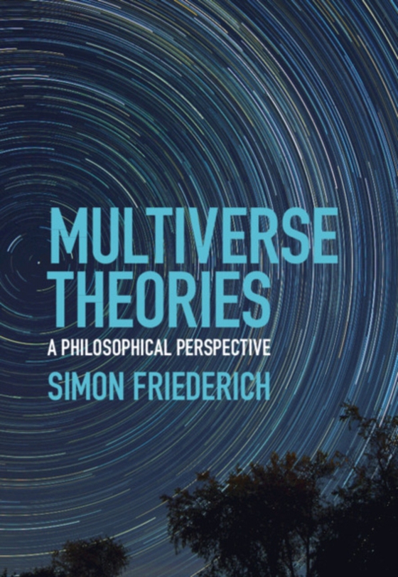 Multiverse Theories (e-bog) af Friederich, Simon