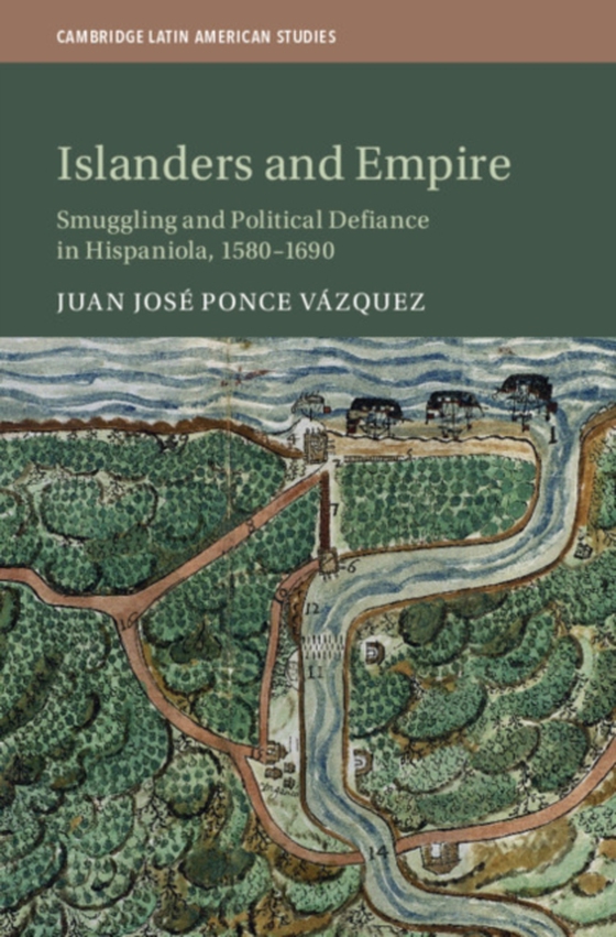 Islanders and Empire (e-bog) af Vazquez, Juan Jose Ponce