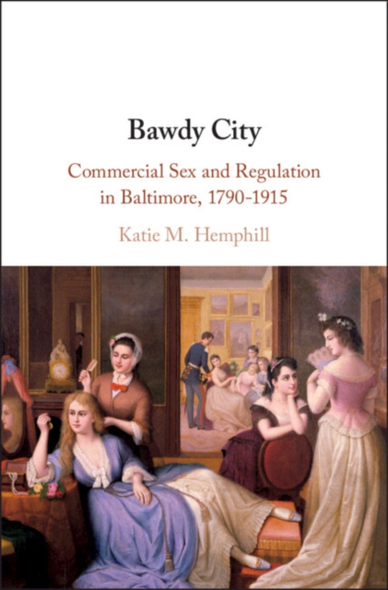 Bawdy City (e-bog) af Hemphill, Katie M.