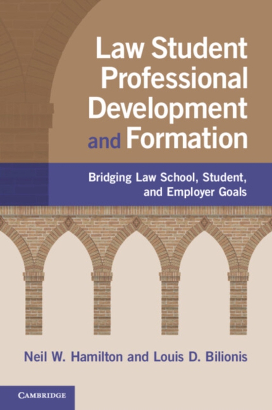 Law Student Professional Development and Formation (e-bog) af Bilionis, Louis D.