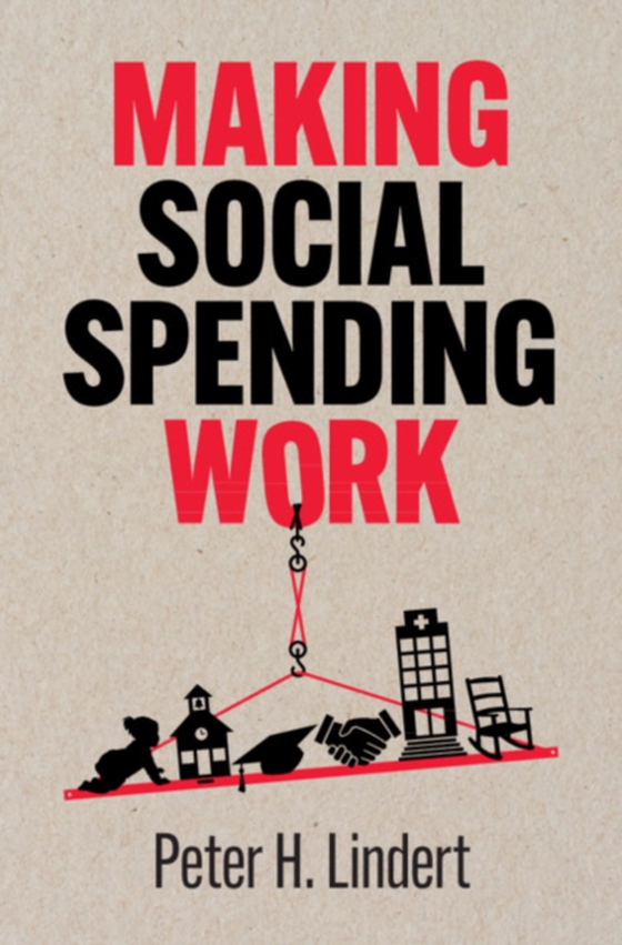 Making Social Spending Work (e-bog) af Lindert, Peter H.