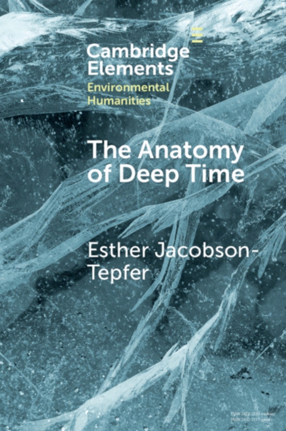 Anatomy of Deep Time (e-bog) af Jacobson-Tepfer, Esther