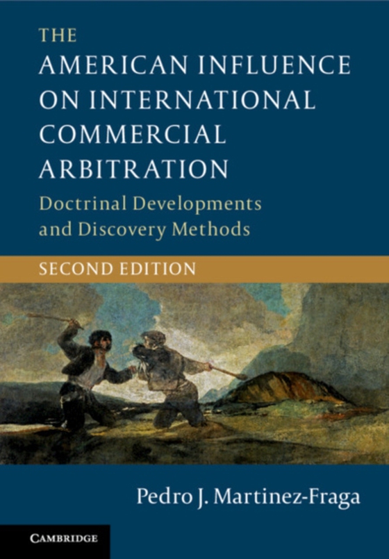 American Influence on International Commercial Arbitration (e-bog) af Martinez-Fraga, Pedro J.