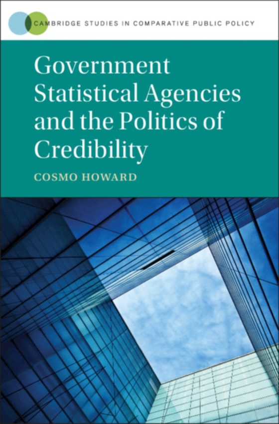 Government Statistical Agencies and the Politics of Credibility