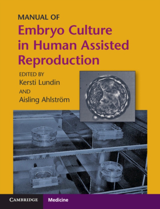 Manual of Embryo Culture in Human Assisted Reproduction (e-bog) af -