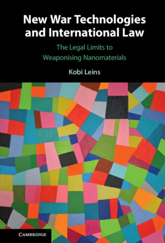 New War Technologies and International Law (e-bog) af Leins, Kobi