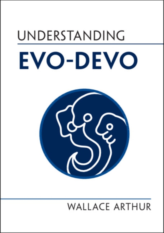 Understanding Evo-Devo (e-bog) af Arthur, Wallace