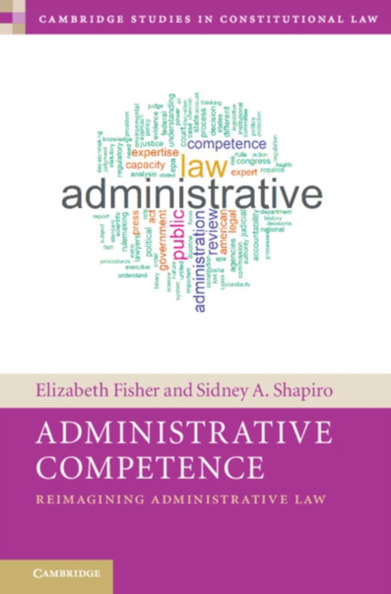 Administrative Competence (e-bog) af Shapiro, Sidney A.