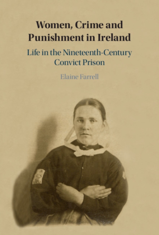 Women, Crime and Punishment in Ireland (e-bog) af Farrell, Elaine