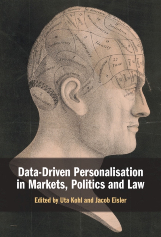 Data-Driven Personalisation in Markets, Politics and Law (e-bog) af -