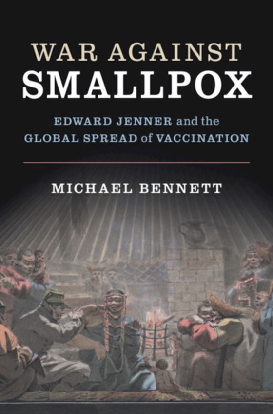 War Against Smallpox (e-bog) af Bennett, Michael