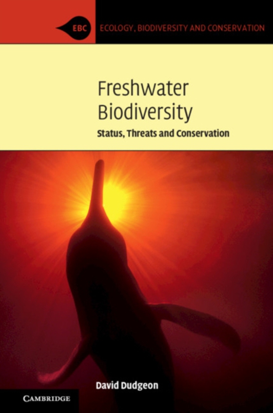 Freshwater Biodiversity (e-bog) af Dudgeon, David