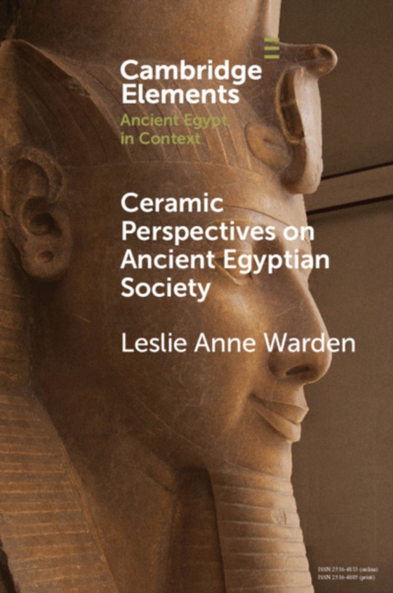 Ceramic Perspectives on Ancient Egyptian Society (e-bog) af Warden, Leslie Anne