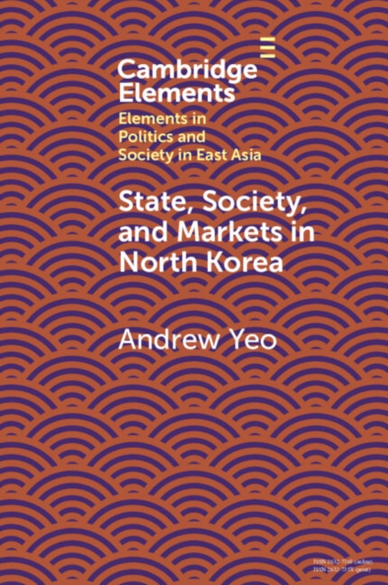 State, Society and Markets in North Korea (e-bog) af Yeo, Andrew