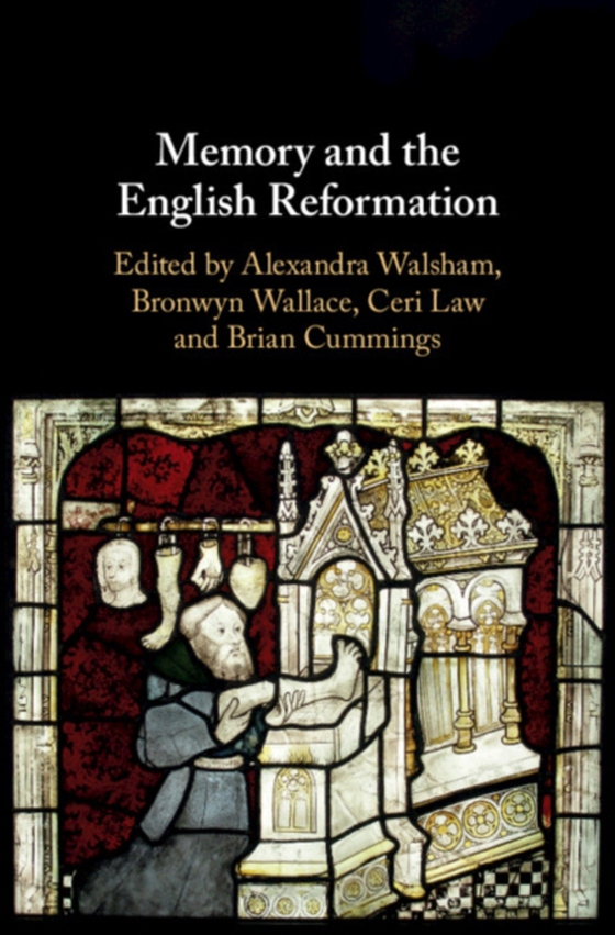 Memory and the English Reformation (e-bog) af -
