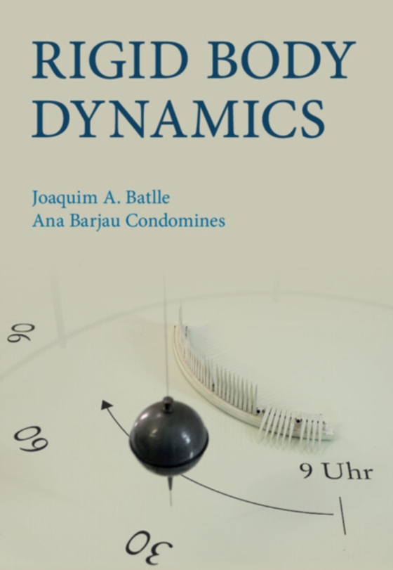 Rigid Body Dynamics (e-bog) af Condomines, Ana Barjau