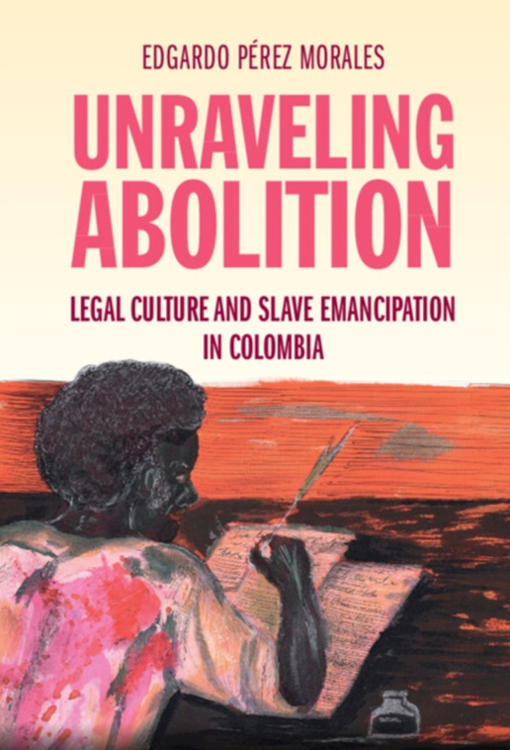 Unraveling Abolition (e-bog) af Morales, Edgardo Perez