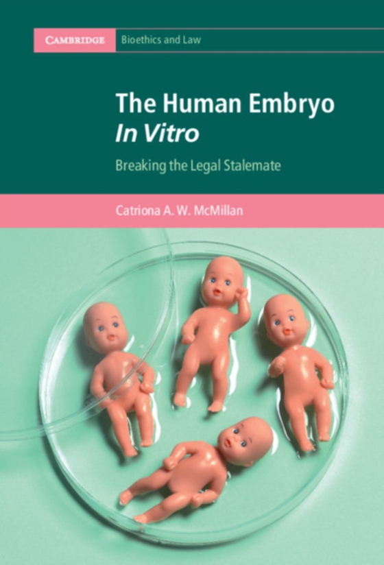Human Embryo In Vitro (e-bog) af McMillan, Catriona A. W.