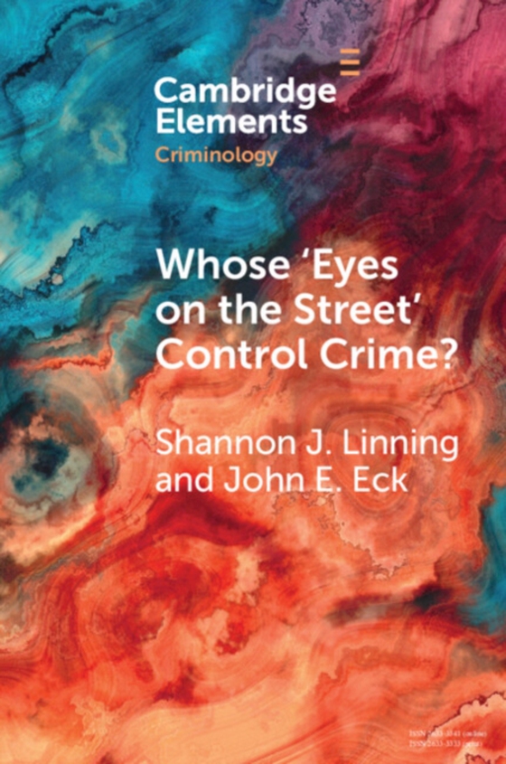 Whose 'Eyes on the Street' Control Crime? (e-bog) af Eck, John E.